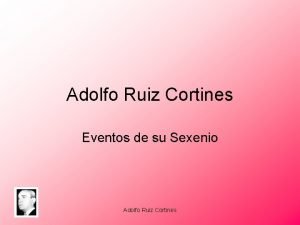 Adolfo Ruiz Cortines Eventos de su Sexenio Adolfo
