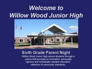 Willowwood junior high