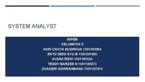 SYSTEM ANALYST 06 PEM KELOMPOK 8 HARI CAHYA