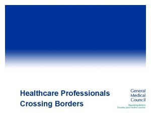 Healthcare Professionals Crossing Borders CEPLIS Health Working Group