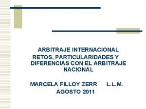 ARBITRAJE INTERNACIONAL RETOS PARTICULARIDADES Y DIFERENCIAS CON EL