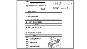 Rewrite each sentence correctly