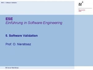 ESE Software Validation ESE Einfhrung in Software Engineering