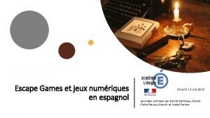 Escape Games et jeux numriques en espagnol 29