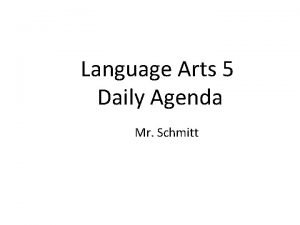 Language Arts 5 Daily Agenda Mr Schmitt 9616