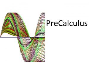 Pre Calculus Date 112111 Objective SWBAT solve problems