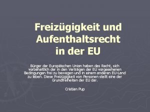 Freizgigkeit und Aufenthaltsrecht in der EU Brger der