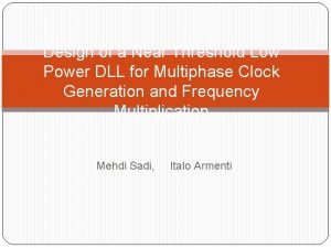 Design of a Near Threshold Low Power DLL