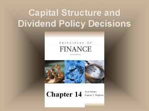 Dividend policy and capital structure