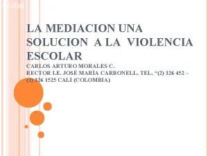 Civitas LA MEDIACION UNA SOLUCION A LA VIOLENCIA