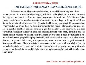 LABORATORYA N 6 METALLARIN YORULMAYA DAVAMLILIININ TYN stismar