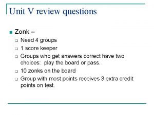 Unit V review questions n Zonk q q