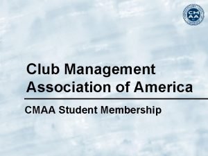Cmaa student membership