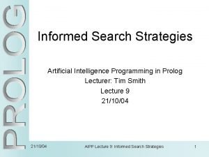 Informed Search Strategies Artificial Intelligence Programming in Prolog