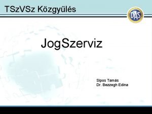 TSz VSz Kzgyls Jog Szerviz Sipos Tams Dr