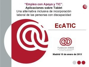 Empleo con Apoyo y TIC Aplicaciones sobre Tablet