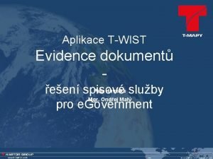 Aplikace TWIST Evidence dokument Petr Havelka een spisov
