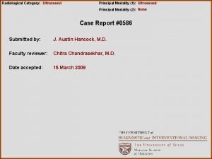 Radiological Category Ultrasound Principal Modality 1 Ultrasound Principal