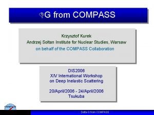 G from COMPASS Krzysztof Kurek Andrzej Sotan Institute