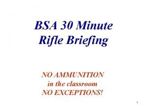 BSA 30 Minute Rifle Briefing NO AMMUNITION in