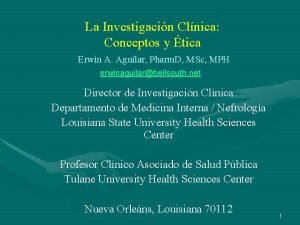 La Investigacin Clnica Conceptos y tica Erwin A