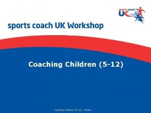 C system for coaching