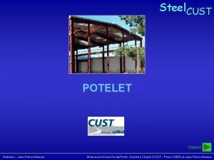 Steel CUST Potelet Steel CUST POTELET Dpart Scnario