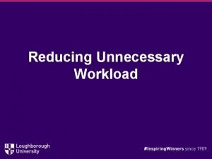 Workload challenge