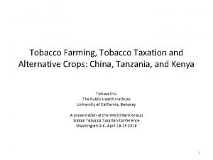 Tobacco Farming Tobacco Taxation and Alternative Crops China
