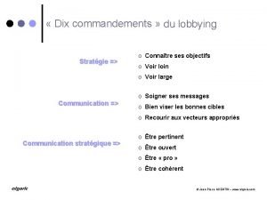 Dix commandements du lobbying Stratgie o Connatre ses