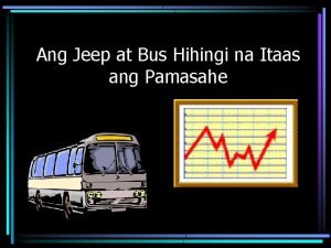 Ang Jeep at Bus Hihingi na Itaas ang