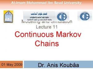 AlImam Mohammad Ibn Saud University CS 433 Modeling