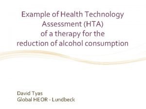 Example of Health Technology Assessment HTA of a