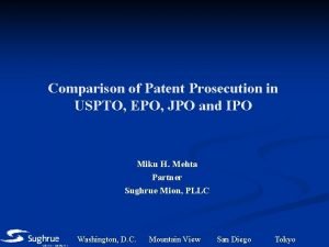 Comparison of Patent Prosecution in USPTO EPO JPO