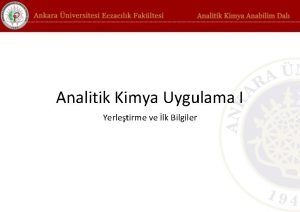 Analitik Kimya Uygulama I Yerletirme ve lk Bilgiler