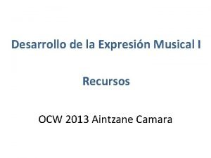 Desarrollo de la Expresin Musical I Recursos OCW