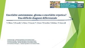 Encefalite autoimmune glioma o encefalite erpetica Una difficile