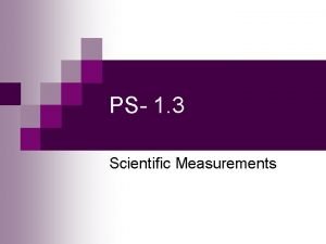 PS 1 3 Scientific Measurements Bad Joke n