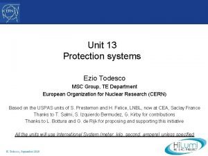 Unit 13 Protection systems Ezio Todesco MSC Group