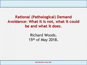 Rational Pathological Demand Avoidance What it is not