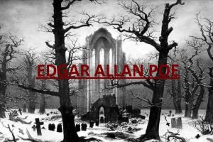EDGAR ALLAN POE Edgar Allan Poe Edgar Allan
