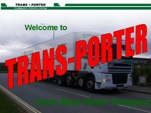Welcome to From Steve Porter Transport The Steve