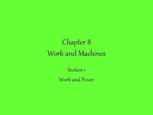 Section 1 work and machines