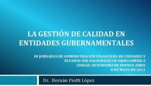 LA GESTIN DE CALIDAD EN ENTIDADES GUBERNAMENTALES III