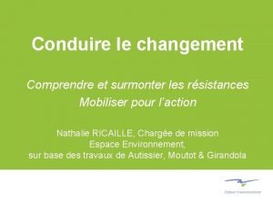 Conduire le changement Comprendre et surmonter les rsistances