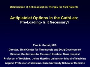 Optimization of Anticoagulation Therapy for ACS Patients Antiplatelet