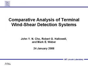 Comparative Analysis of Terminal WindShear Detection Systems John