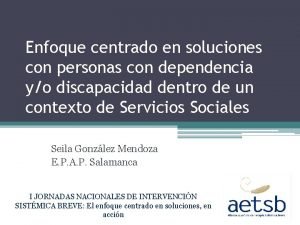 Enfoque centrado en soluciones con personas con dependencia