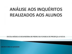 ANLISE AOS INQURITOS REALIZADOS ALUNOS ESCOLA BSICA E