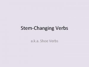 Spanish shoe verbs